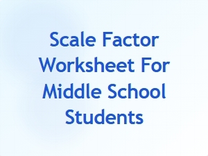 Mastering Scale Factors with Middle School Worksheets